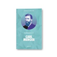 Das Wesentliche von Carl Menger